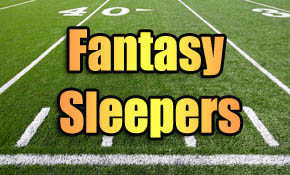 Who is your best sleeper in Fantasy Football?