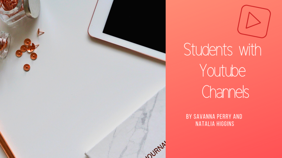 Students+create+YouTube+channels+to+capture+life%2C+memories%2C+and+more