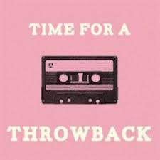 Whats Your Favorite Throwback Song?
