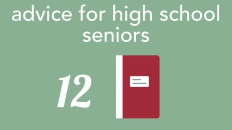 Advice for Upcoming Seniors