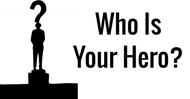 Who+is+your+hero%3F