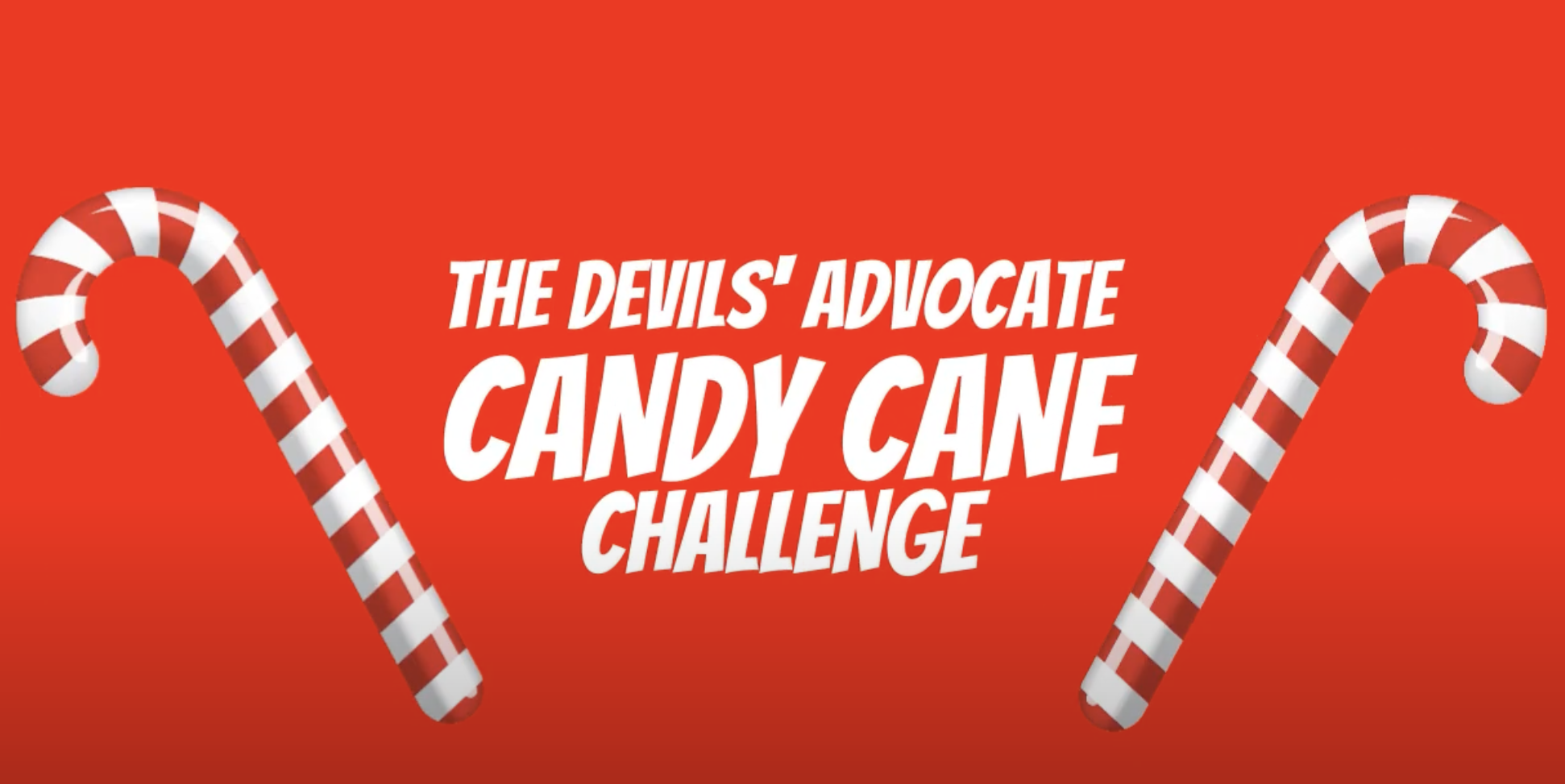 The Candy Cane Challenge The Devils Advocate